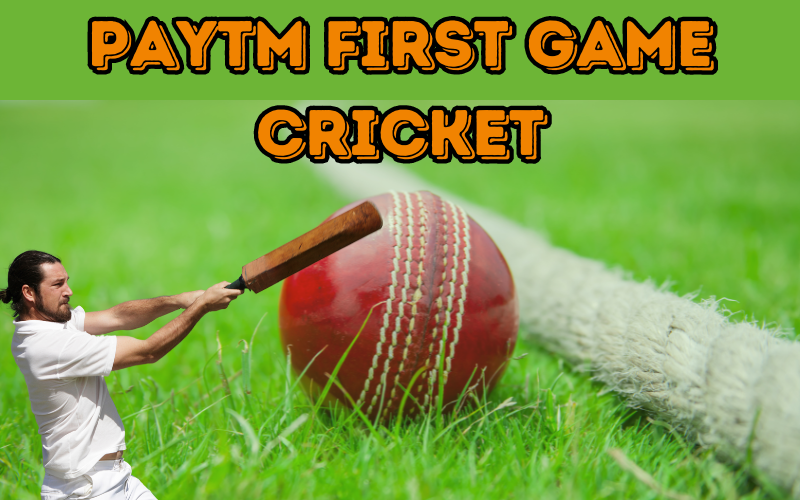 paytm first game cricket