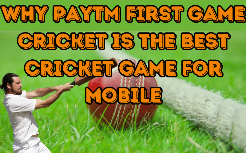 paytm first game cricket