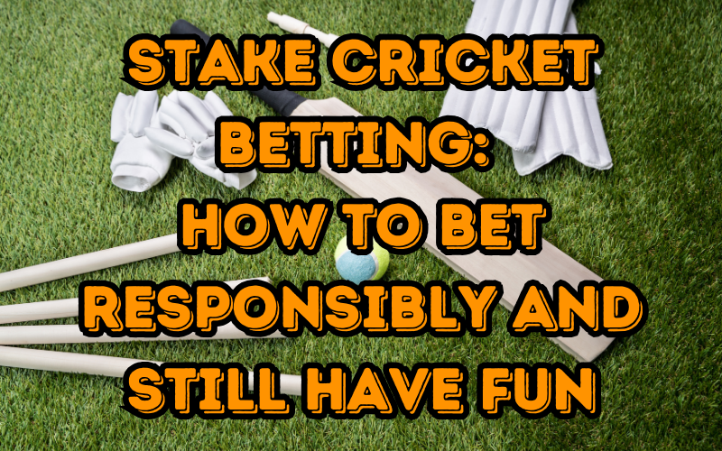 Stake cricket betting